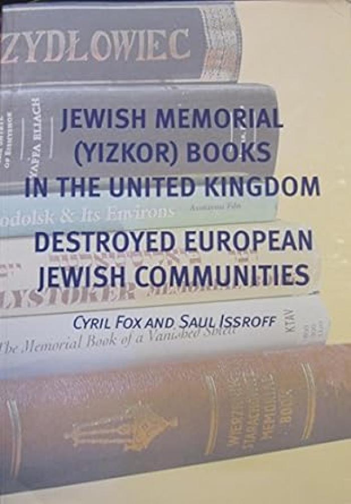 Jewish Memorial (Yizkor) Books in the United Kingdom