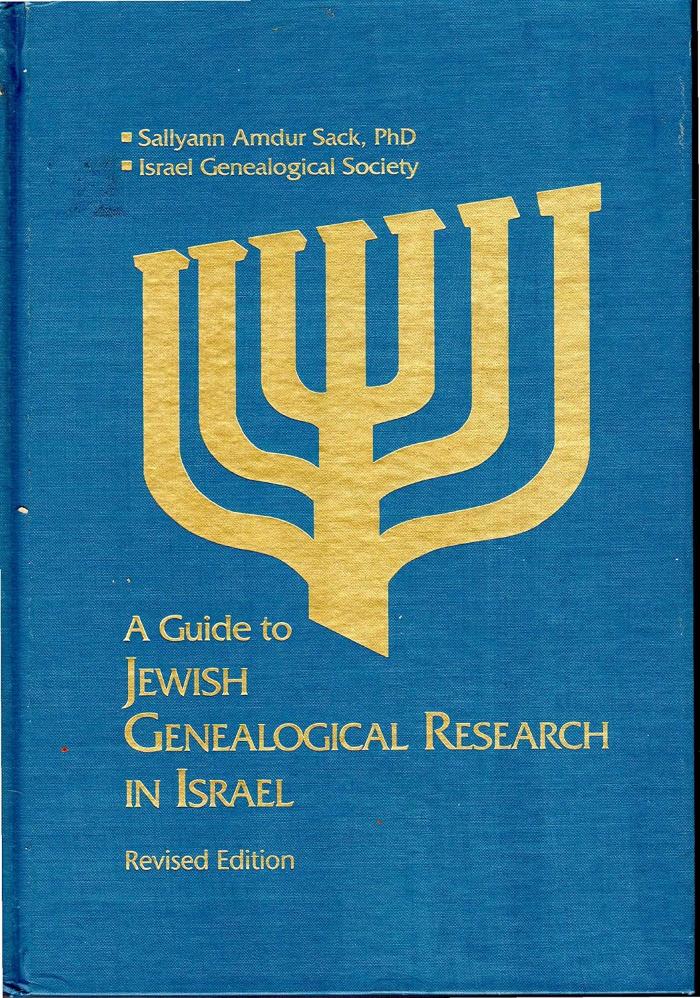 Jewish Genealogical Research in Israel, A Guide to