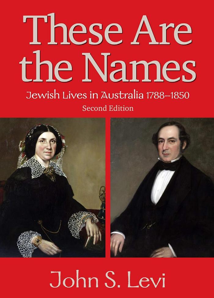 These Are the Names: Jewish Lives in Australia, 1788-1850