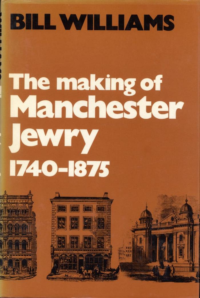 Making of Manchester Jewry, 1740-1875, The