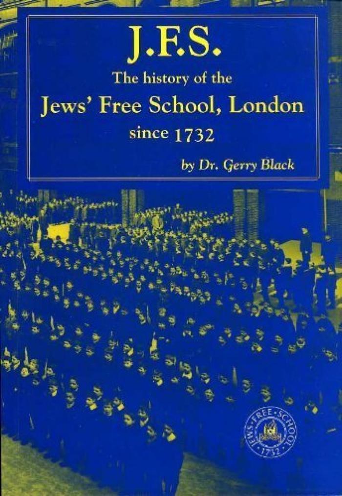 JFS: the history of the Jewish Free School London since 1732