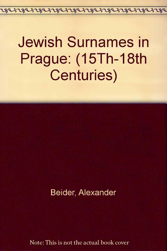 Jewish Surnames in Prague (15th-18th Centuries)