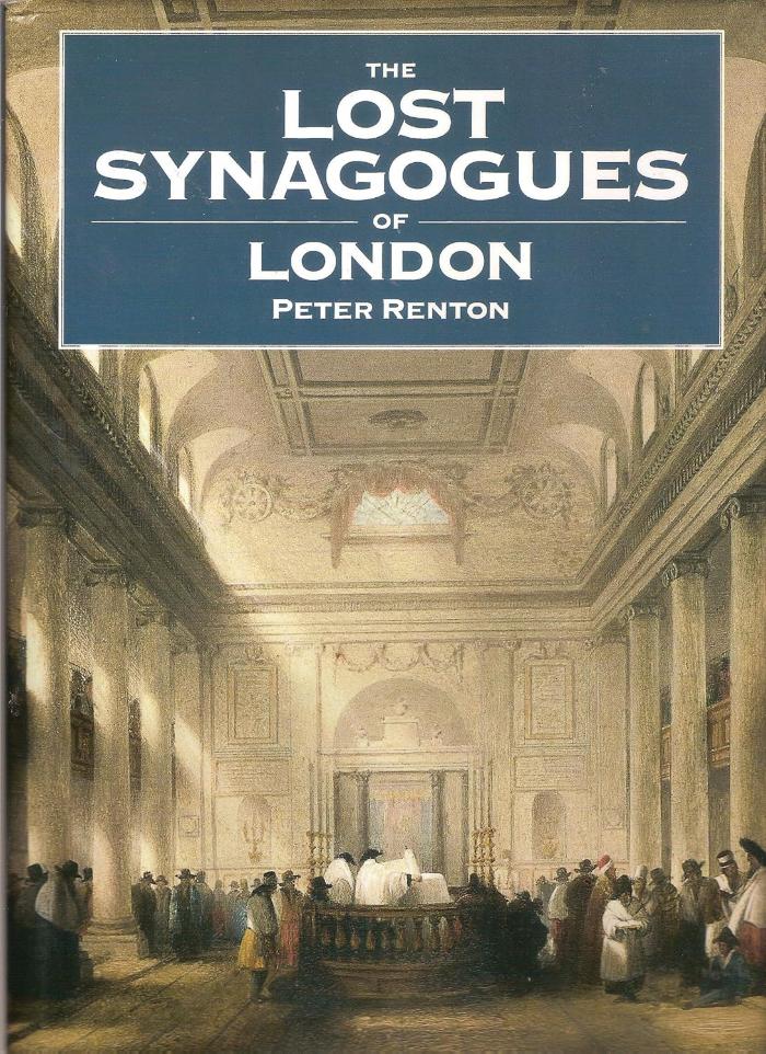 Lost Synagogues of London, The