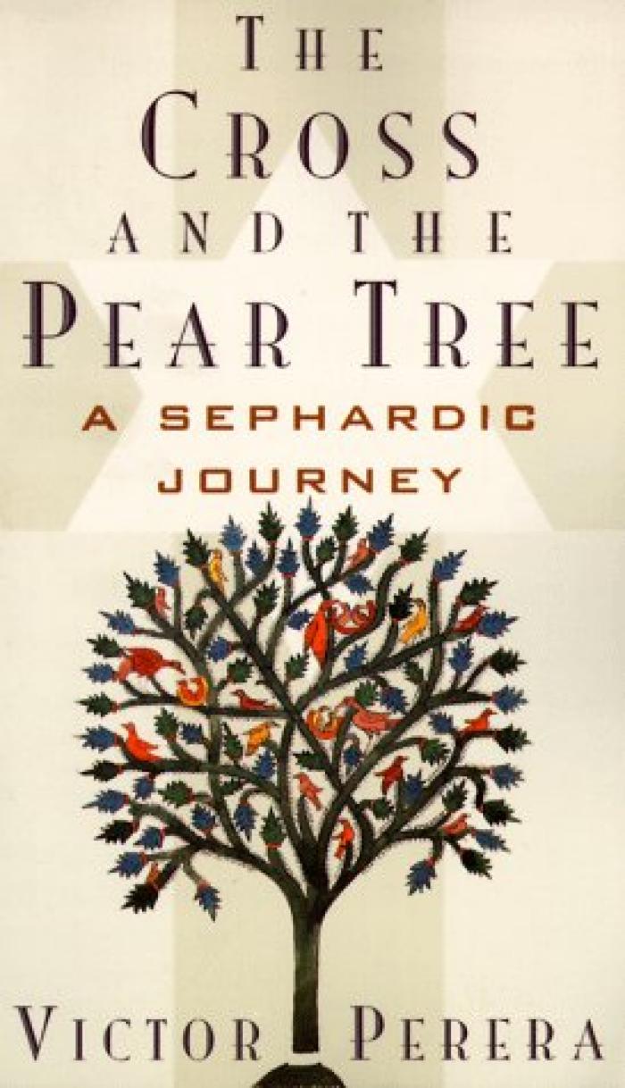 Cross and the Pear Tree: A Sephardic Journey, The