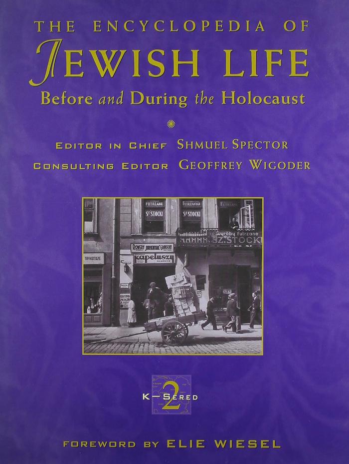 Encyclopedia of Jewish Life Before and During the Holocaust, Volume II, The