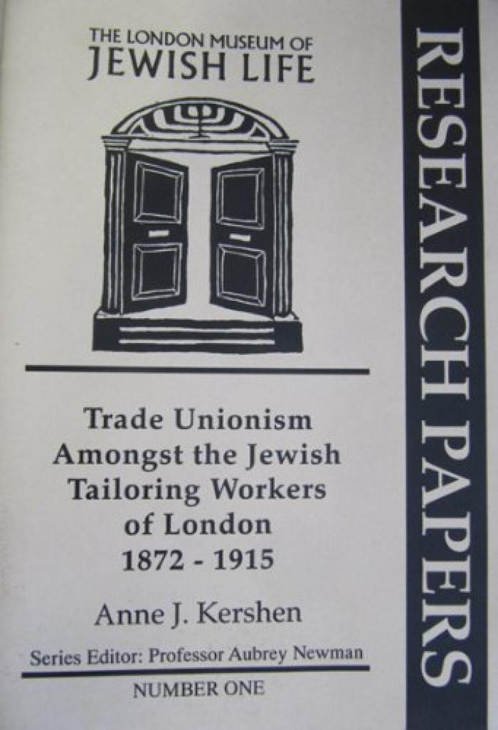 Trade Unionism Amongst the Jewish Tailoring Workers of London 1872-1915