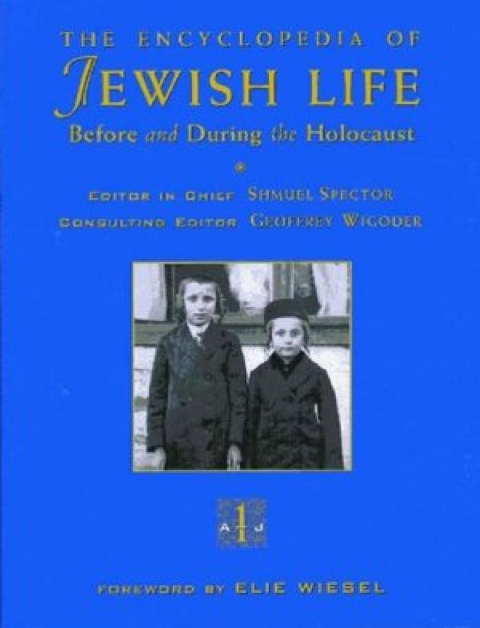 Encyclopedia of Jewish Life Before and During the Holocaust, Vol. I, The