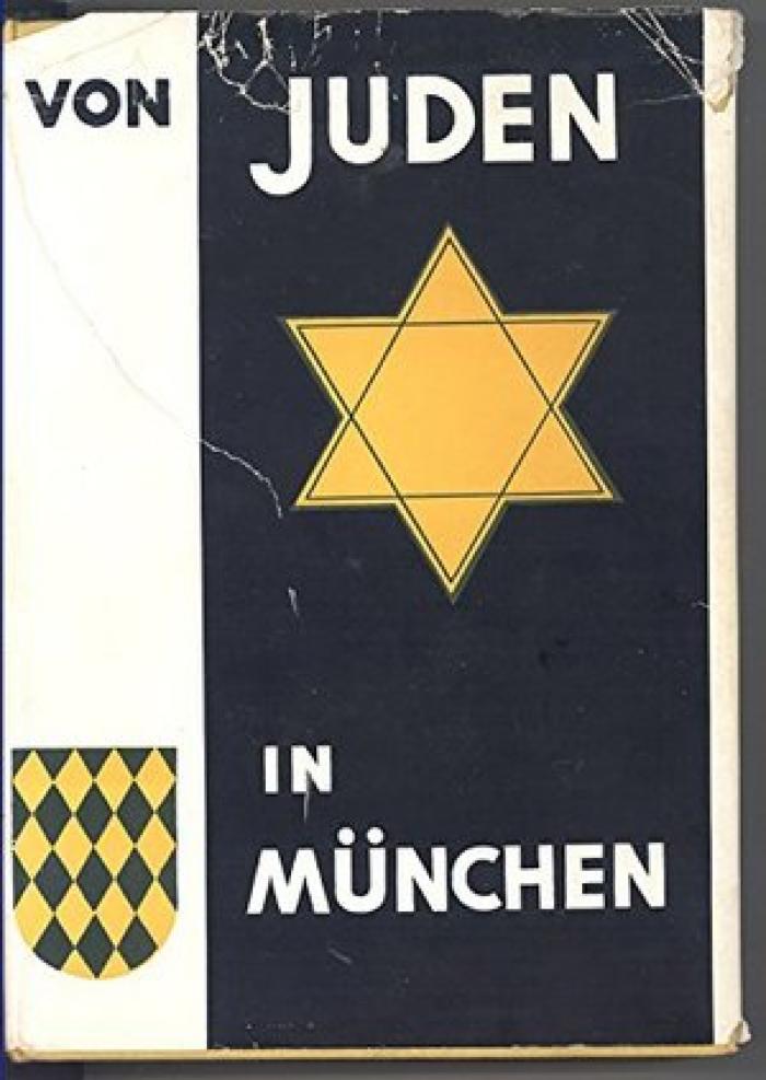 Von Juden In Munchen - Ein Gedenkbuch | Of Jews in Munich - A Memorial Book