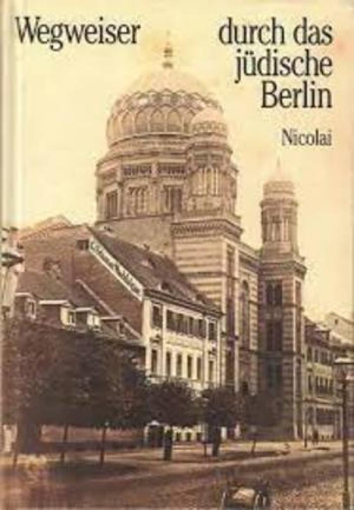 Wegweiser Durch das Judische Berlin - A guide through Jewish Berlin