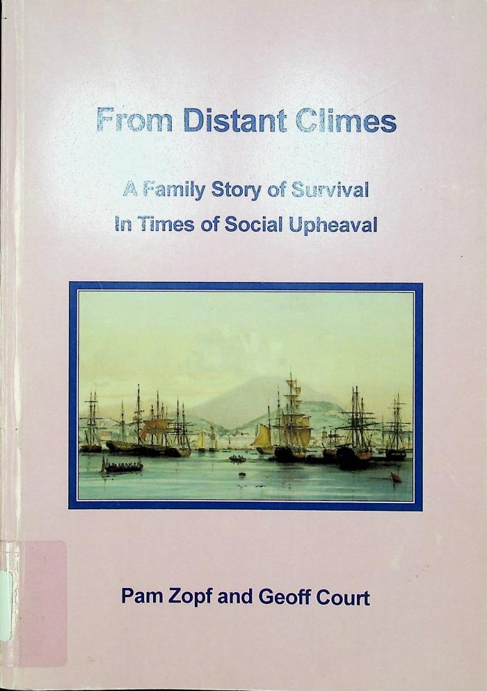 From Distant Climes: A Family Story of Survival in Times of Social Upheaval