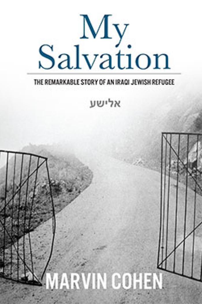 My Salvation: The Remarkable Story of an Iraqi Jewish Refugee