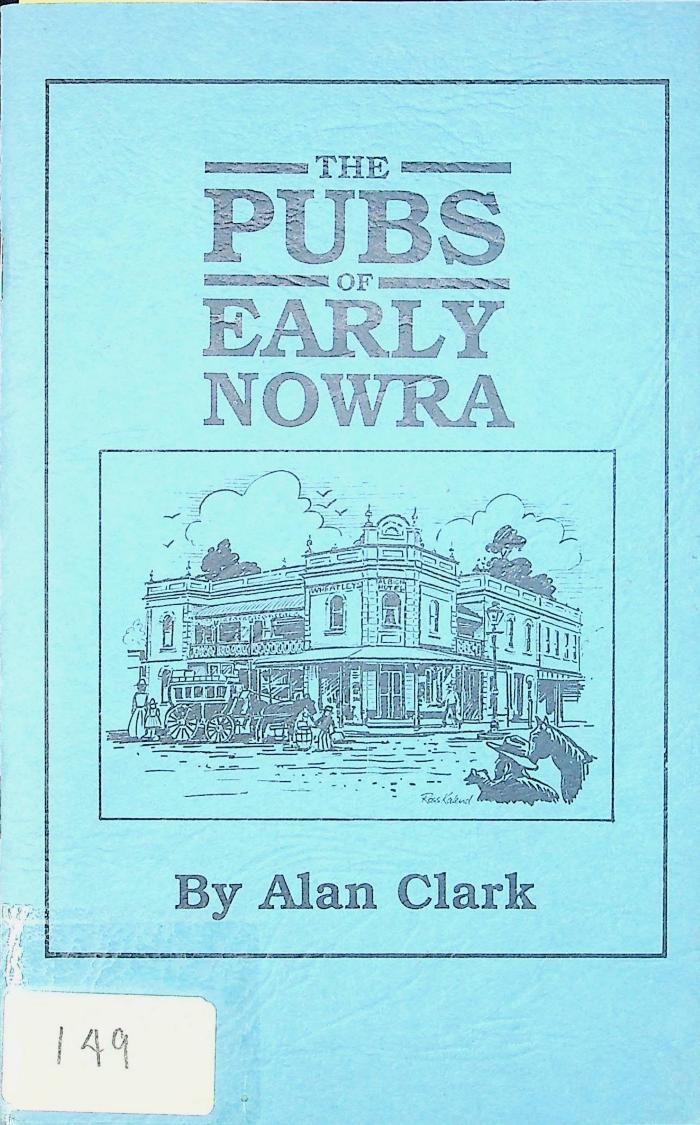 Pubs of Early Nowra, The