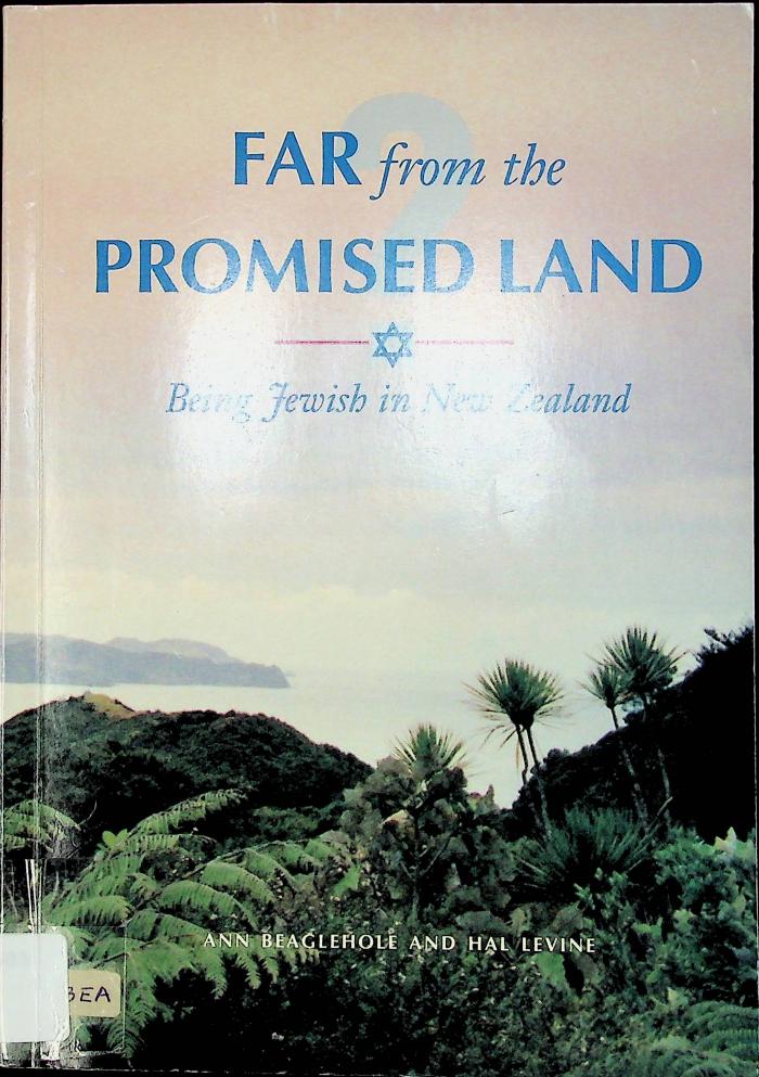 Far From The Promised Land: Being Jewish in New Zealand