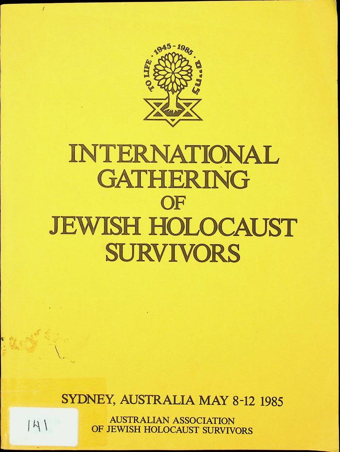 International Gathering of Jewish Holocaust Survivors Sydney, Australia May 8-12 1985, The