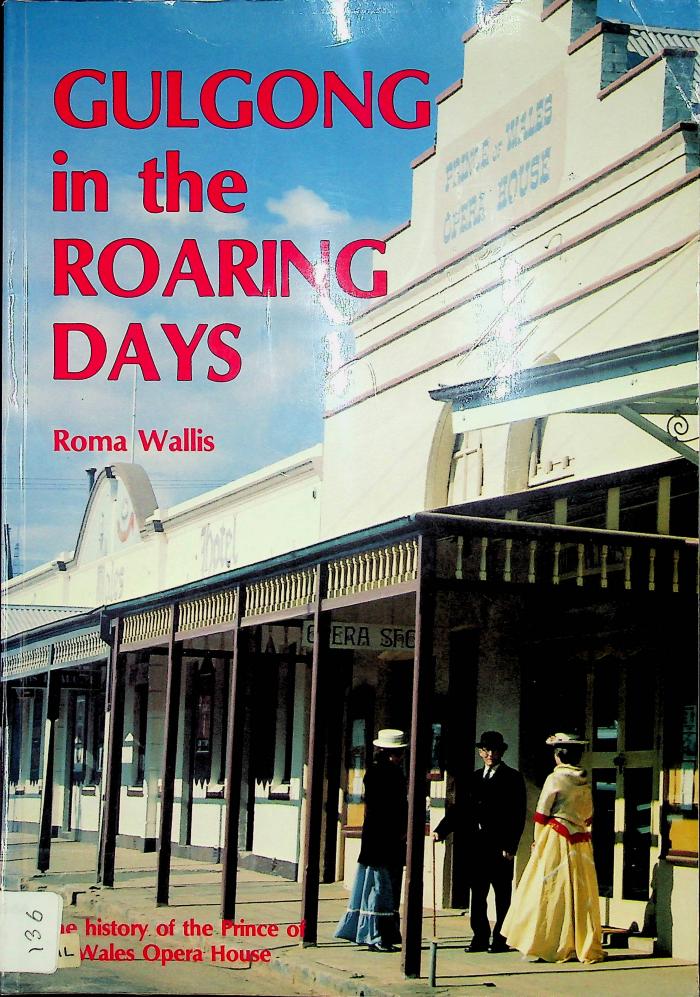 Gulgong in the Roaring Days