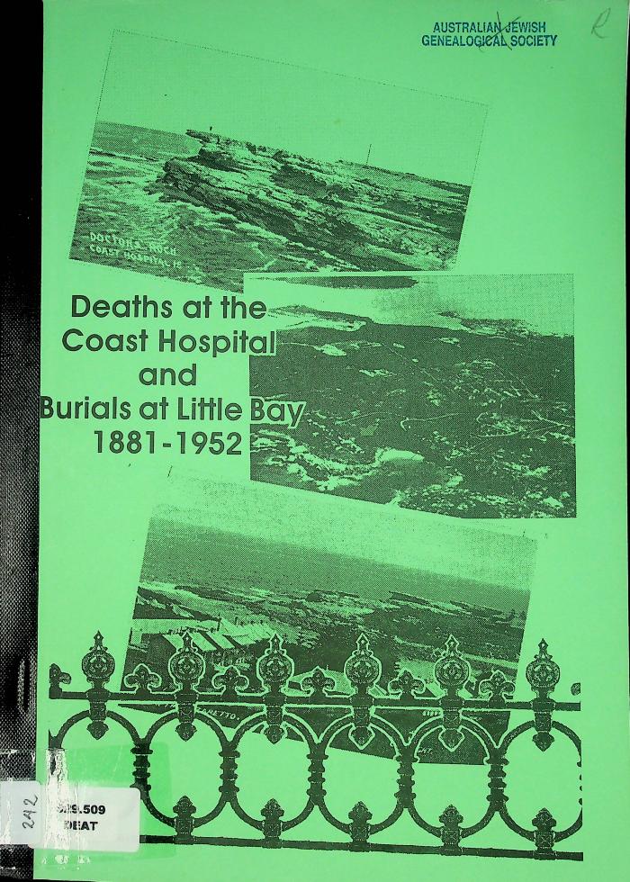 Deaths at the Coast Hospital and Burials at Little Bay 1881-1952