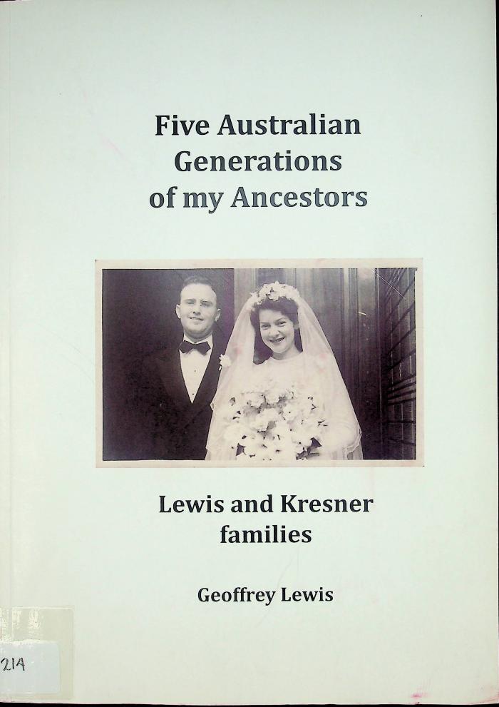 Five Australian Generations of my Ancestors: Lewis and Kresner families